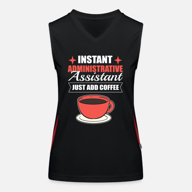 Instant Administrative Assistant Just Add Coffee Funktionelles Kontrast-Tank Top für Frauen