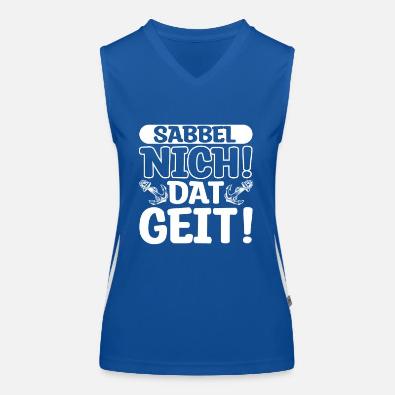 Sabbel nicht! Dat Geit! Anker Schiff Maritim Nords Funktionelles Kontrast-Tank Top für Frauen
