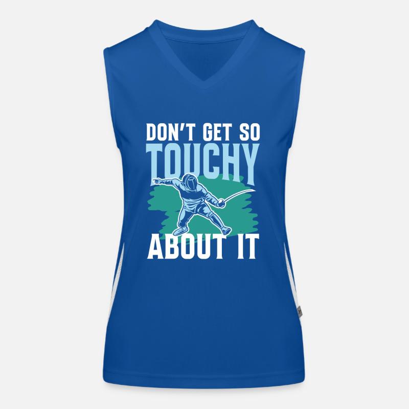 Don't Get So Touchy About It Funktionelles Kontrast-Tank Top für Frauen