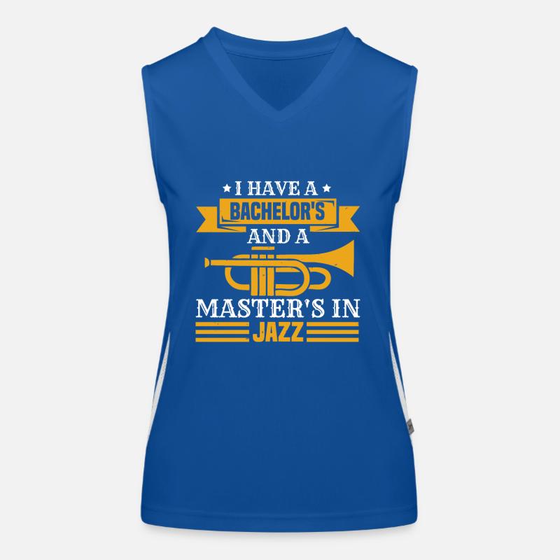 I HAVE A BACHELOR S AND A MASTER S IN JAZZ Women's Functional Contrast Tank Top