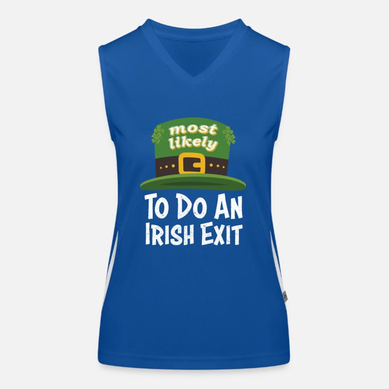 Happy St patricks day Most Likely Do An Irish Exit Funktionelles Kontrast-Tank Top für Frauen