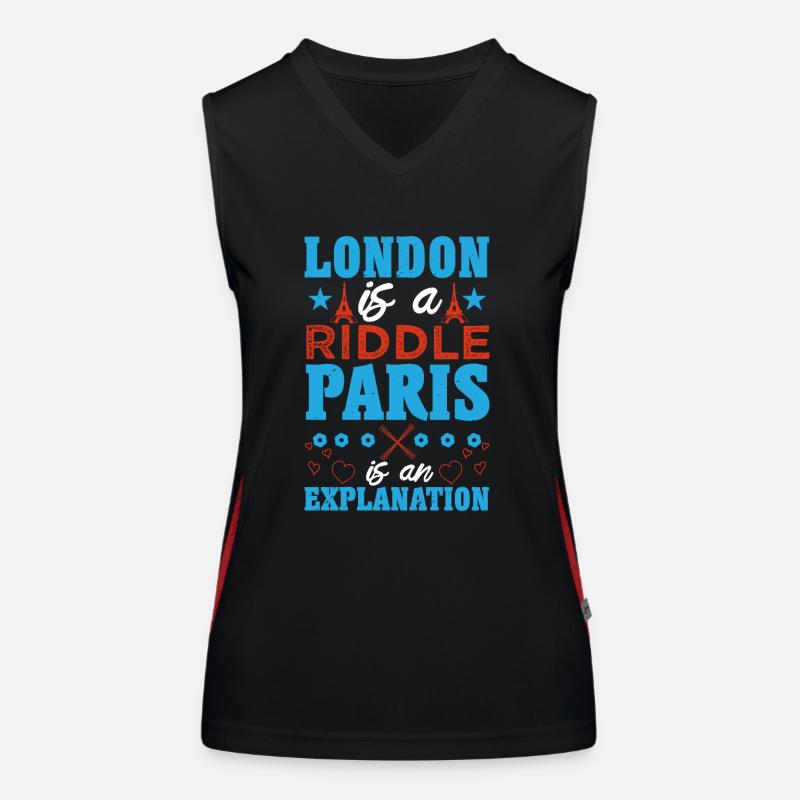 LONDON IS A RIDDLE PARIS IS AN EXPLANATION Women's Functional Contrast Tank Top