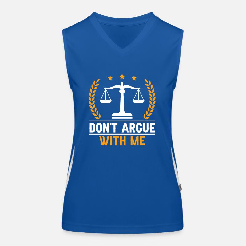 Ne discutez pas avec moi argument Débardeur respirant contrasté Femme