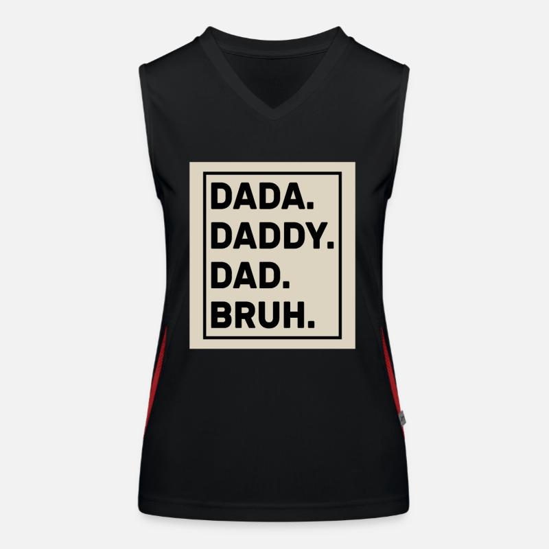 Dada Daddy Dad Bruh Women's Functional Contrast Tank Top