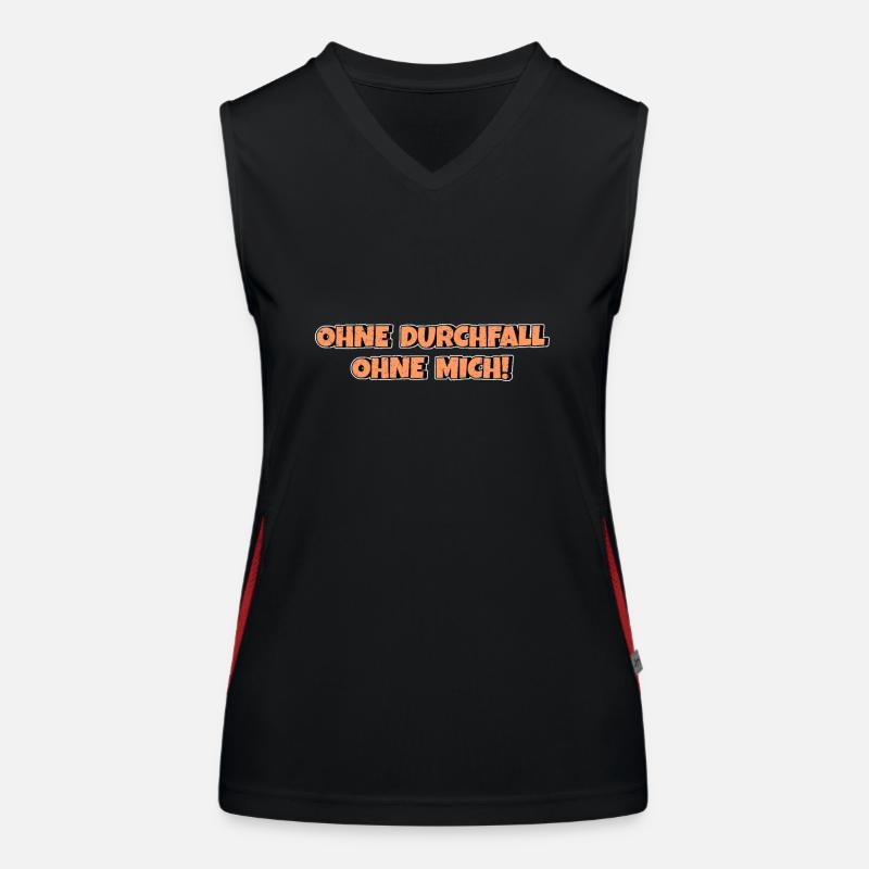 Ohne Durchfall ohne mich Funktionelles Kontrast-Tank Top für Frauen