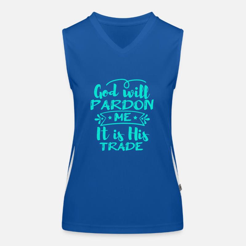 GOTT WIRD MIR VERZEIHEN, ES IST SEIN HANDWERK Funktionelles Kontrast-Tank Top für Frauen