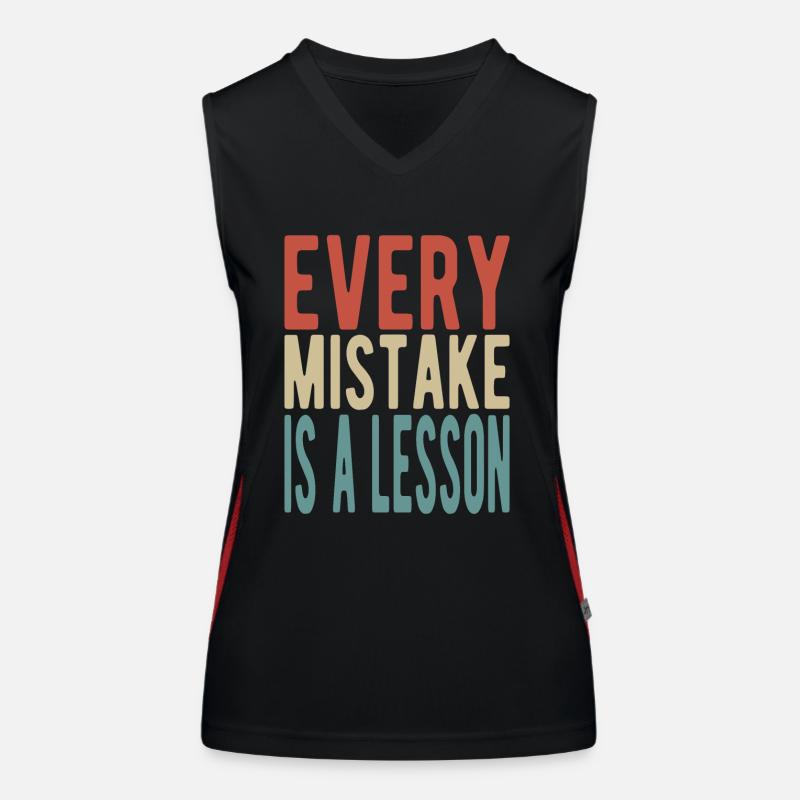 Every mistake is a lesson Funktionelles Kontrast-Tank Top für Frauen