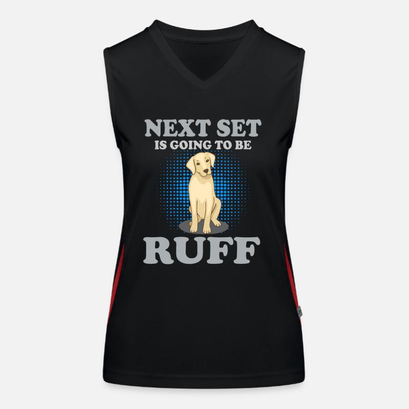 Le prochain set sera ruff Gym Dog Gift Funny Débardeur respirant contrasté Femme