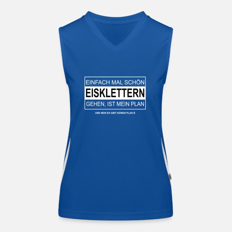 Einfach mal schön EISKLETTERN gehen Funktionelles Kontrast-Tank Top für Frauen