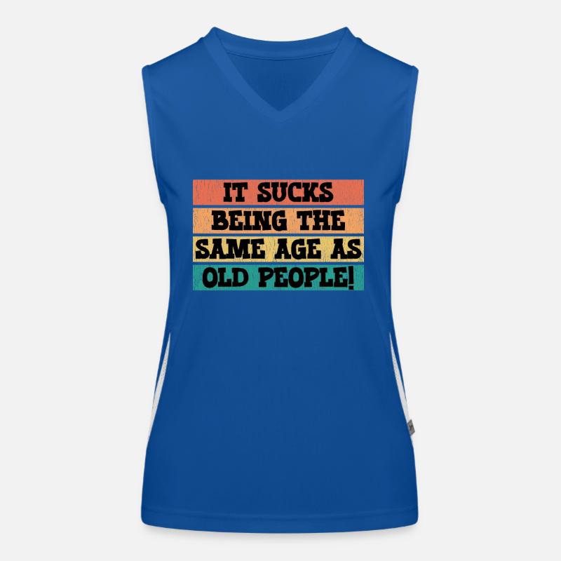 It Sucks Being The Same Age As Old People Women's Functional Contrast Tank Top