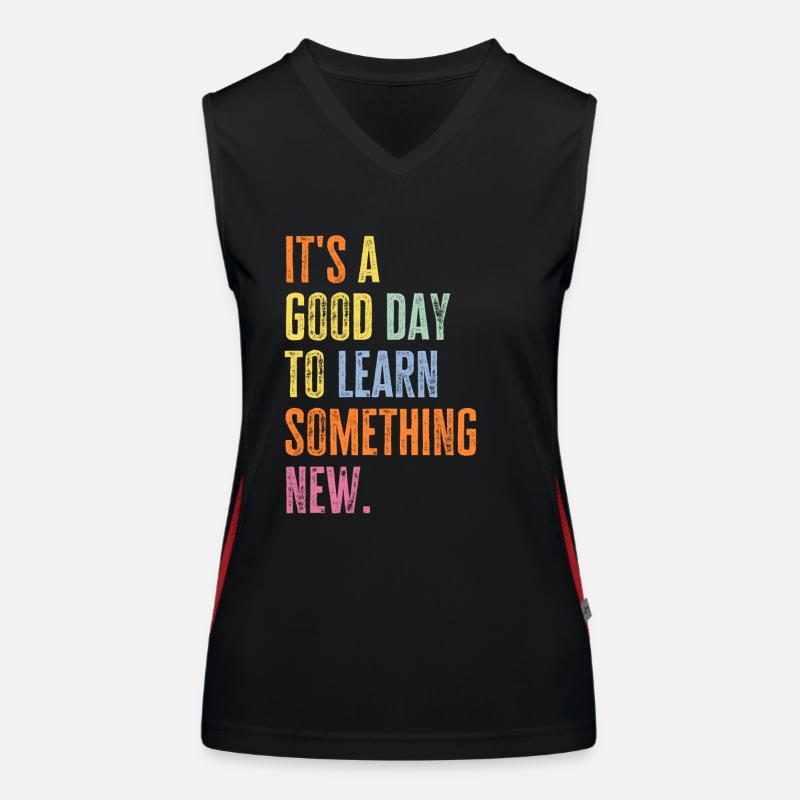 It's A Good Day To Learn Back to School Teacher Women's Functional Contrast Tank Top