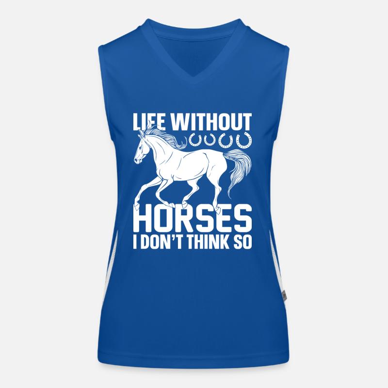 A life without horses - I don't think so - (2) Women's Functional Contrast Tank Top