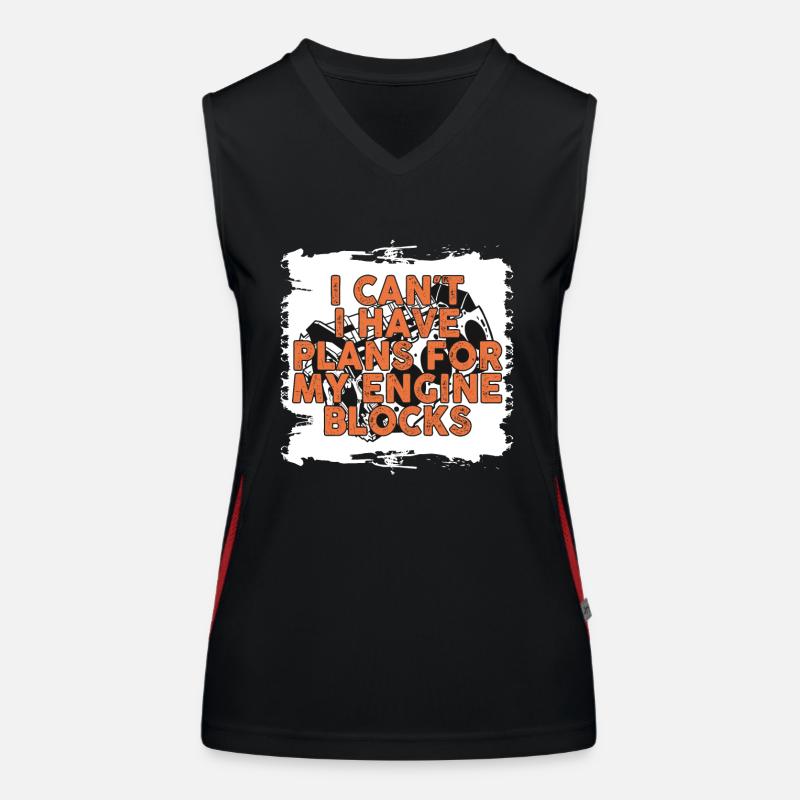 I Cant I Have Plans For My Engine Blocks Women's Functional Contrast Tank Top