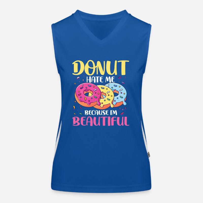 Donut Hate Me Because I'm Beautiful Funktionelles Kontrast-Tank Top für Frauen