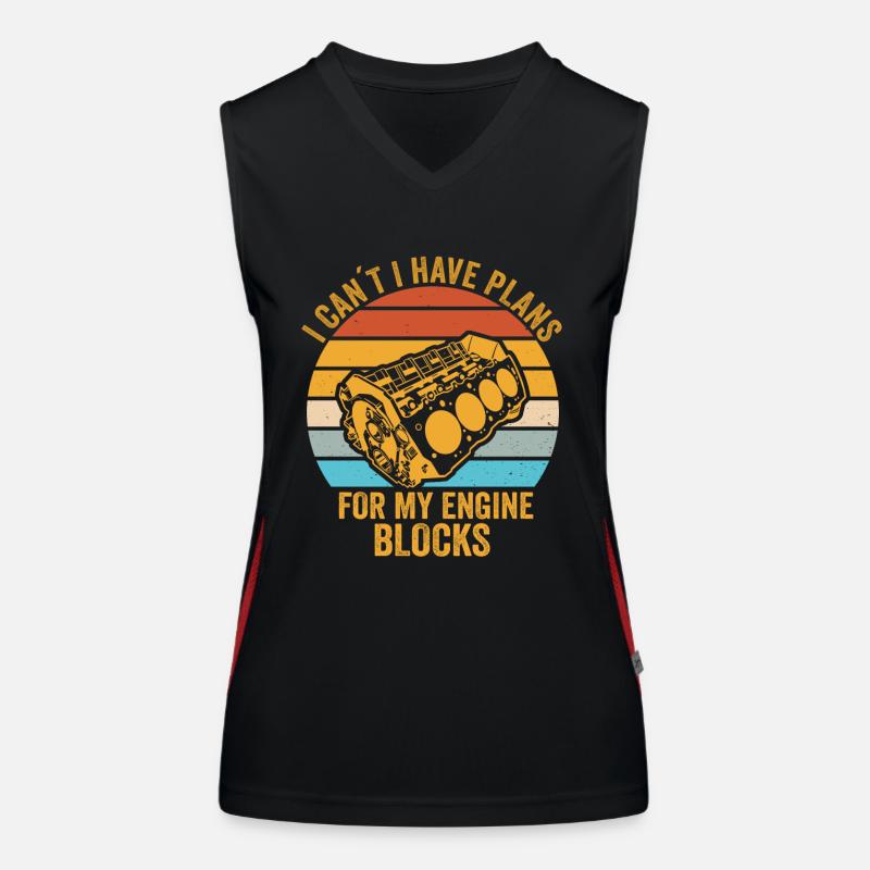 I Cant I Have Plans For My Engine Blocks Women's Functional Contrast Tank Top