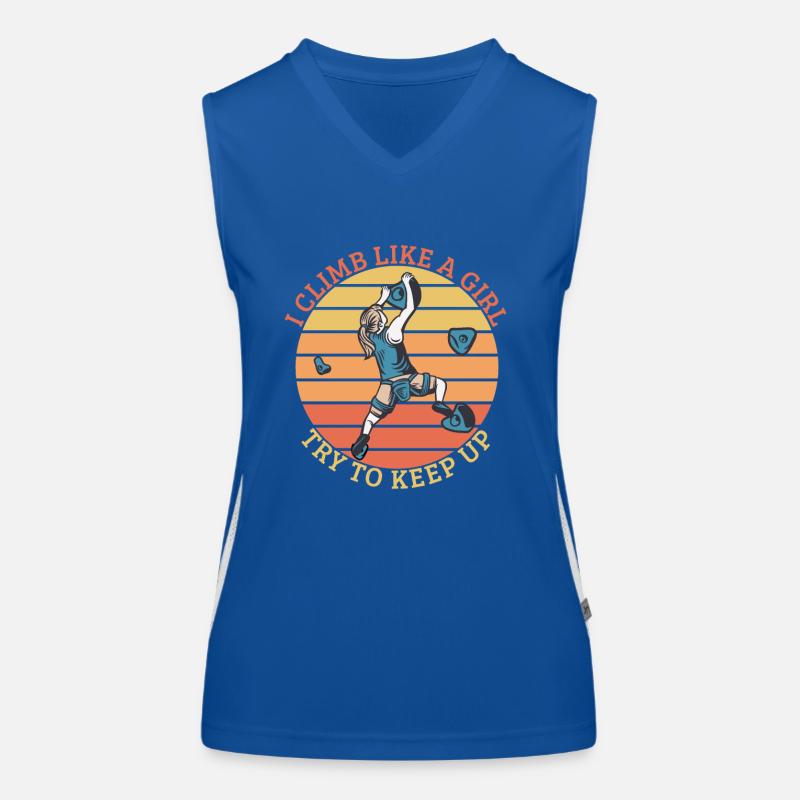 Climbing I Climb Like A Girl Try To Keep Up Women's Functional Contrast Tank Top