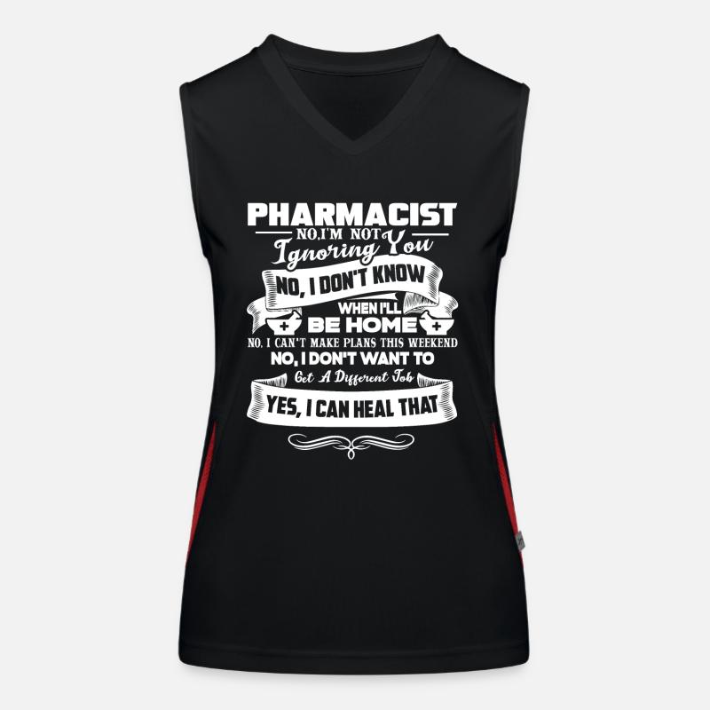 Pharmacist Pharmacist I'm Not Ignoring You Women's Functional Contrast Tank Top