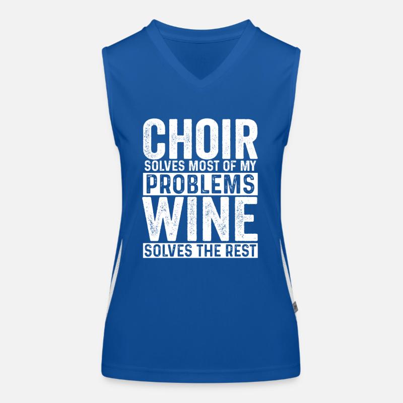 Choir Solves Most Problems Wine Solves The Rest Women's Functional Contrast Tank Top