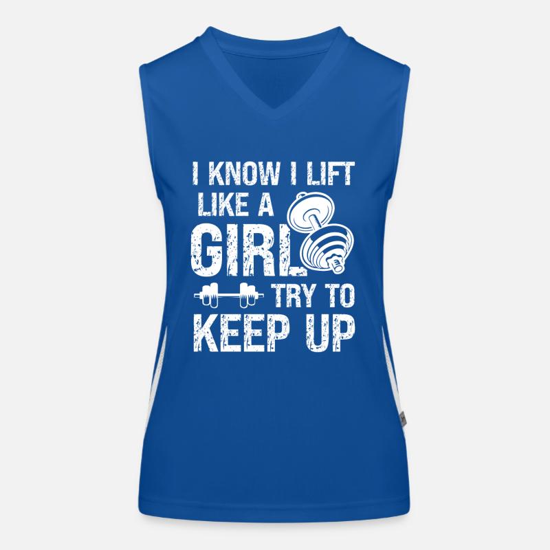 I know I'm lifting like a girl - try mitz Women's Functional Contrast Tank Top