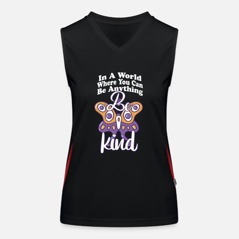In einer Welt, in der du alles sein kannst, sei freundlich Funktionelles Kontrast-Tank Top für Frauen