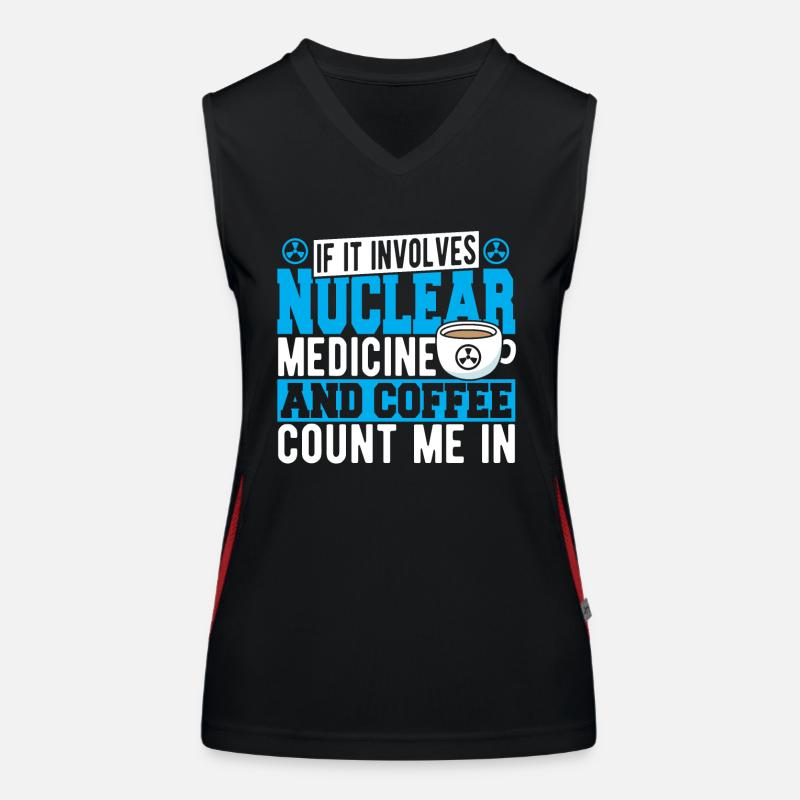 If It Involves Nuclear Medicine & Coffee Count Me - Women's Functional Contrast Tank Top - black/red