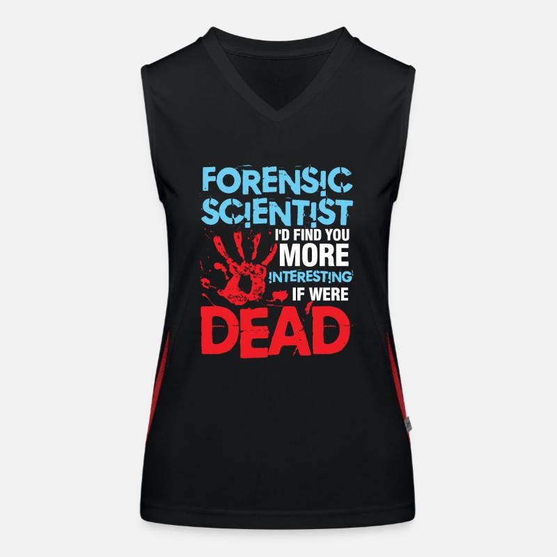 Forensic Scientist I'd Find You More Interesting Funktionelles Kontrast-Tank Top für Frauen
