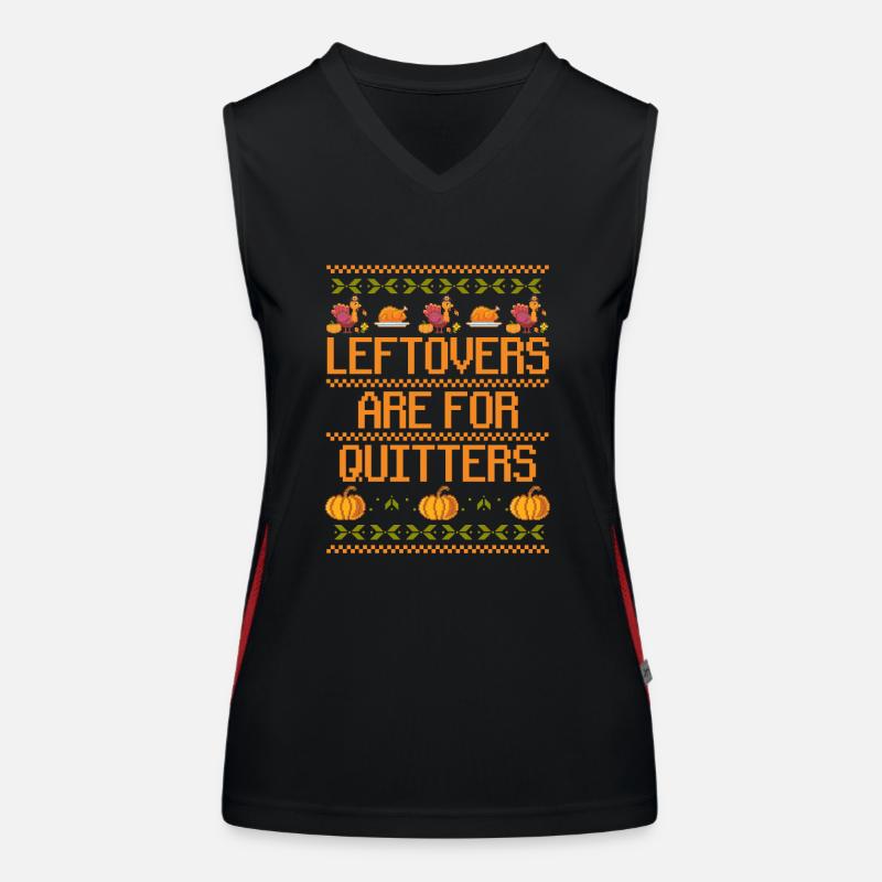 Leftovers are ugly thanks for slackers Women's Functional Contrast Tank Top