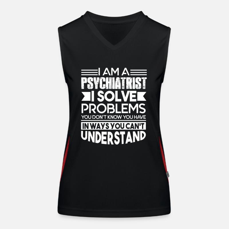 Psychiatrist Psychiatrist Solves Problems Women's Functional Contrast Tank Top