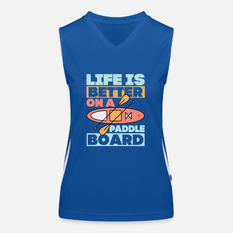 Life is Better On A Paddle Board Stand Up Paddling Funktionelles Kontrast-Tank Top für Frauen