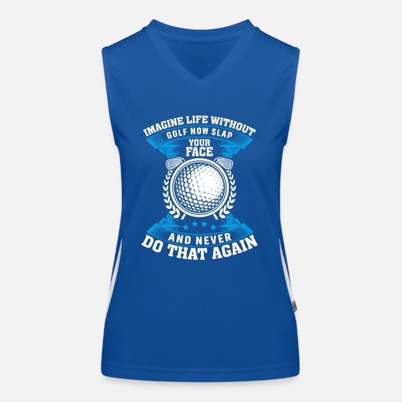 Stellen Sie Sich Ein Leben Ohne Golf Vor Funktionelles Kontrast-Tank Top für Frauen