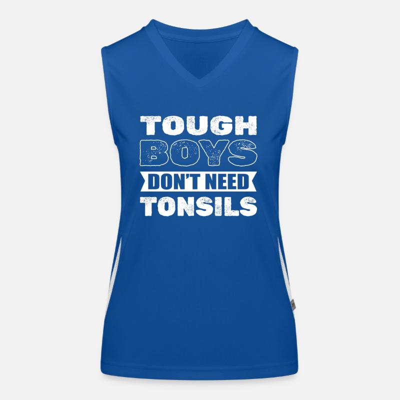 Tonsillectomy Tough Boys Don't Need Tonsils Women's Functional Contrast Tank Top