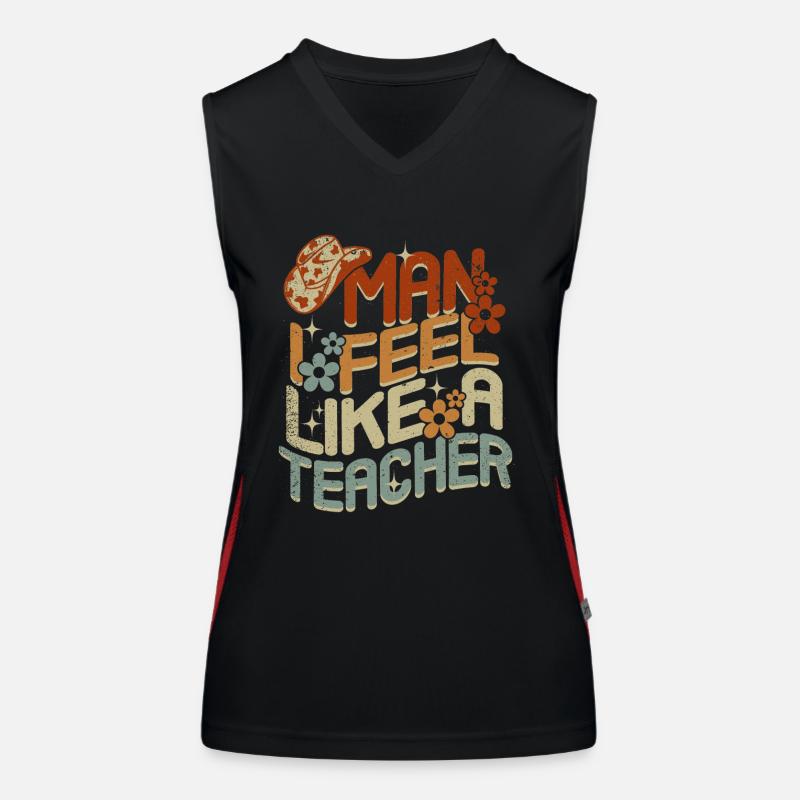 Mann, ich fühle mich wie ein Lehrer Funktionelles Kontrast-Tank Top für Frauen