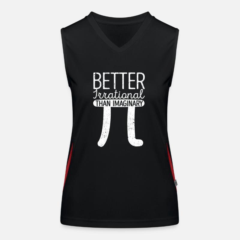 Better irrational than imaginary Funny Pi Day Women's Functional Contrast Tank Top
