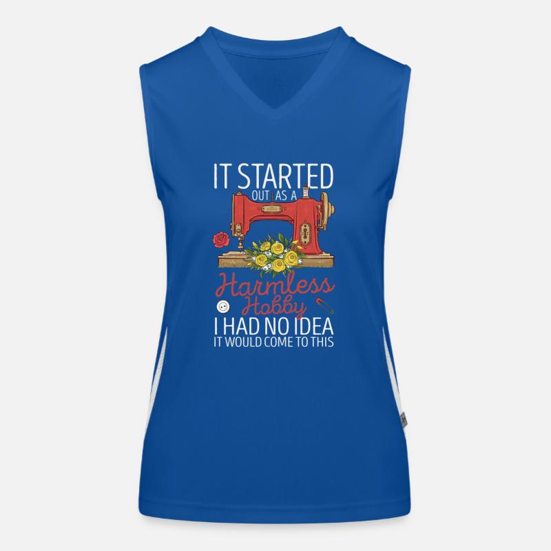 Am Anfang war es ein harmloses Hobby Nähen Quilten Funktionelles Kontrast-Tank Top für Frauen
