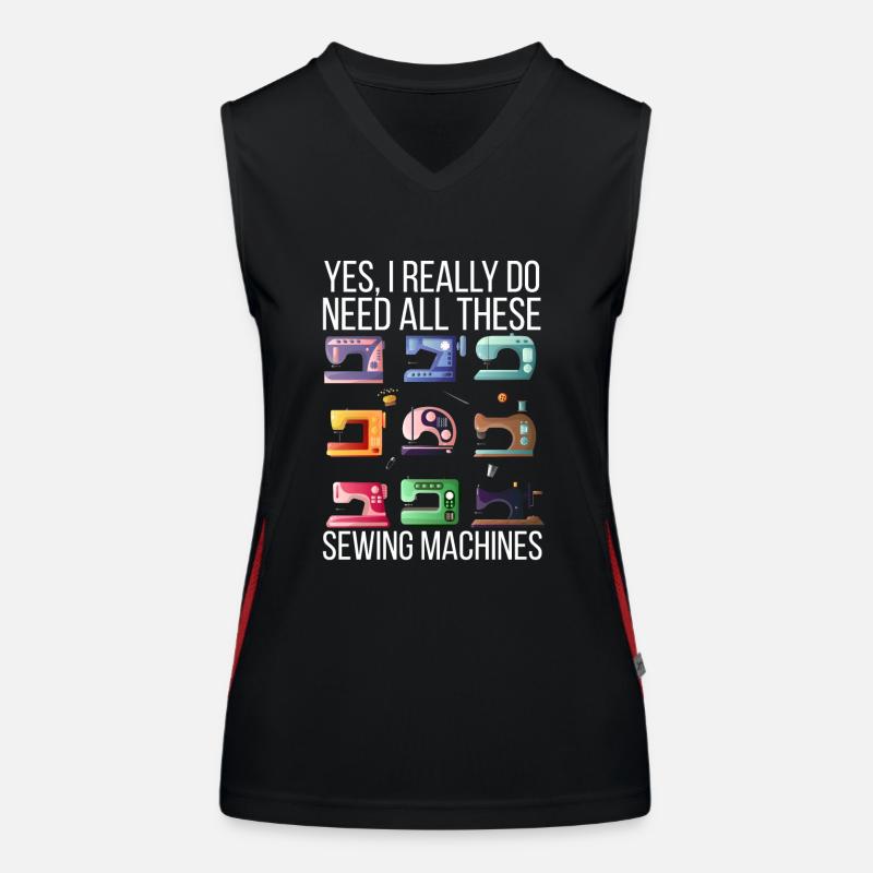 Yes, I really need all these sewing machines Women's Functional Contrast Tank Top