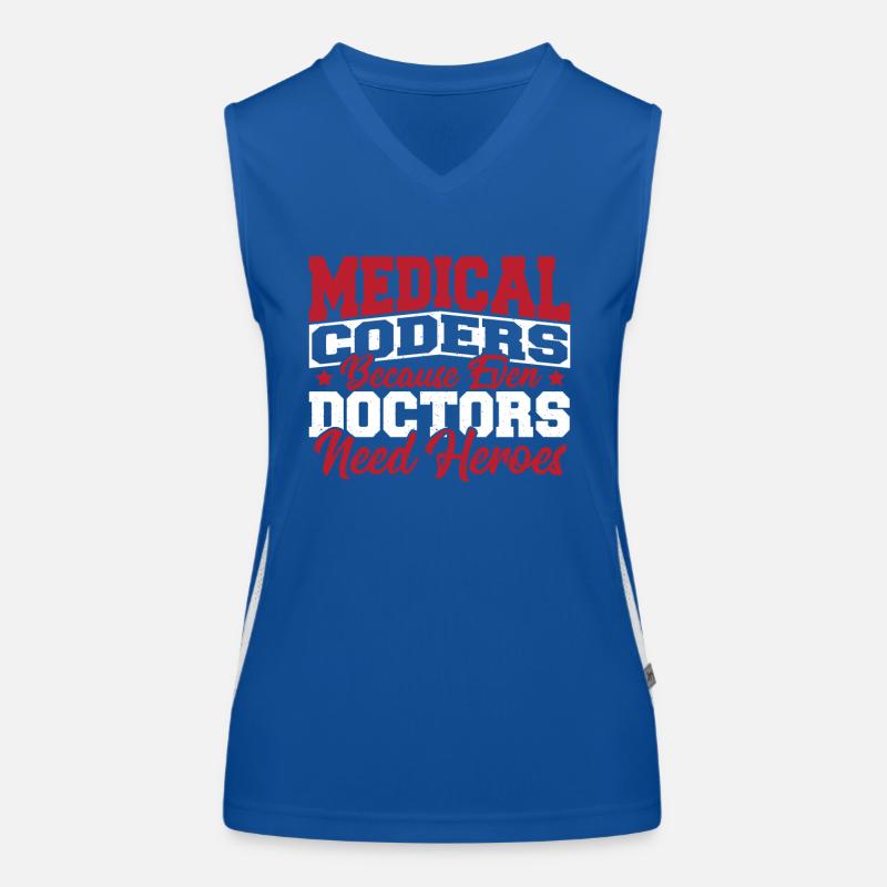 Medical Coders cause Even Doctors Need Heroes Women's Functional Contrast Tank Top