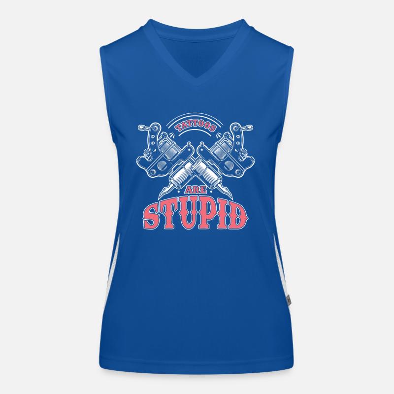 Tattoos are stupid Women's Functional Contrast Tank Top