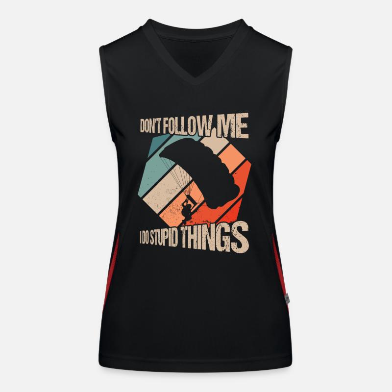 Don't Follow Me I Do Stupid Things Skydiving Skydi Funktionelles Kontrast-Tank Top für Frauen