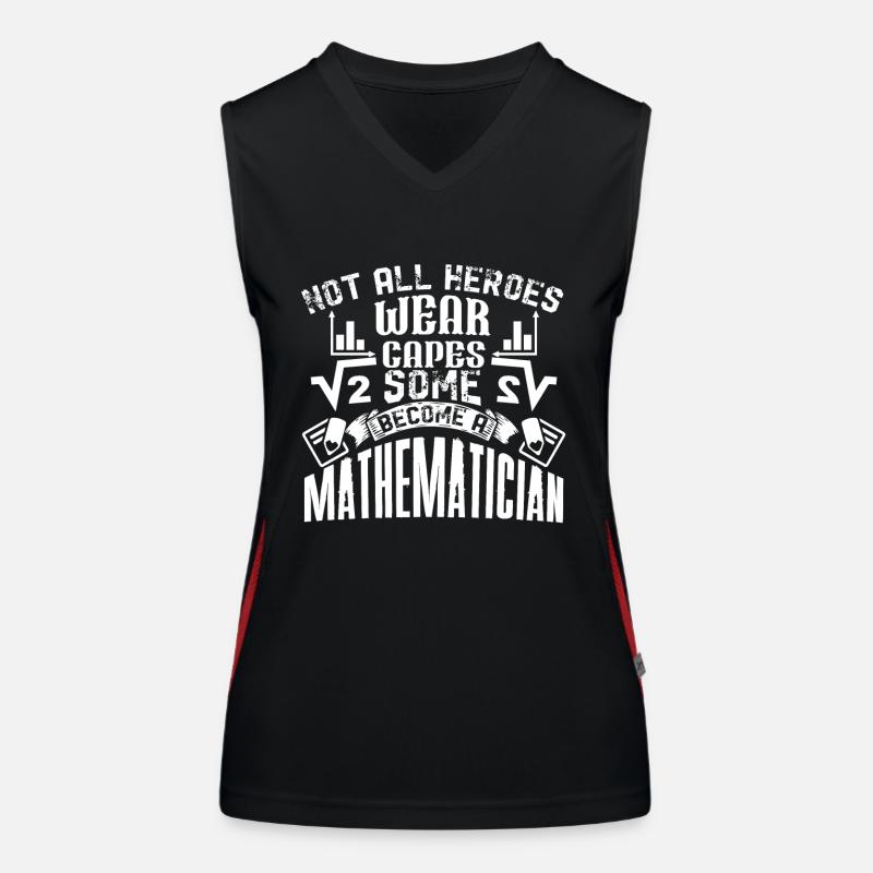 Mathematician Some Heroes Become A Mathematician Women's Functional Contrast Tank Top