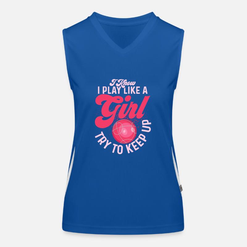 I Know I Play Like A Girl Try To Keep Up Bocce Tea Funktionelles Kontrast-Tank Top für Frauen