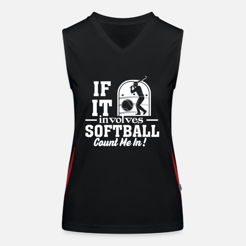 Softball If It Involves Softball Count Me In Women's Functional Contrast Tank Top