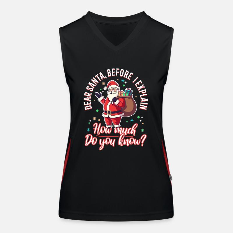 Dear santa before i explain How much do you Know Funktionelles Kontrast-Tank Top für Frauen