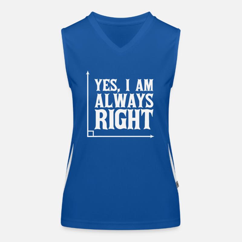 Yes, i am always right Women's Functional Contrast Tank Top