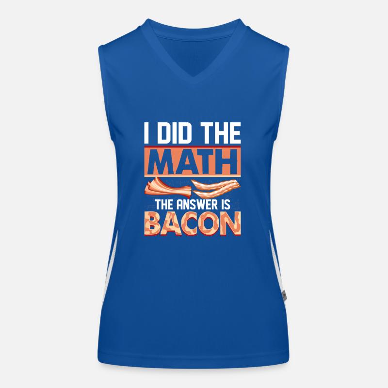 I Did The Math The Answer Is Bacon Ham Pig Meat Funktionelles Kontrast-Tank Top für Frauen