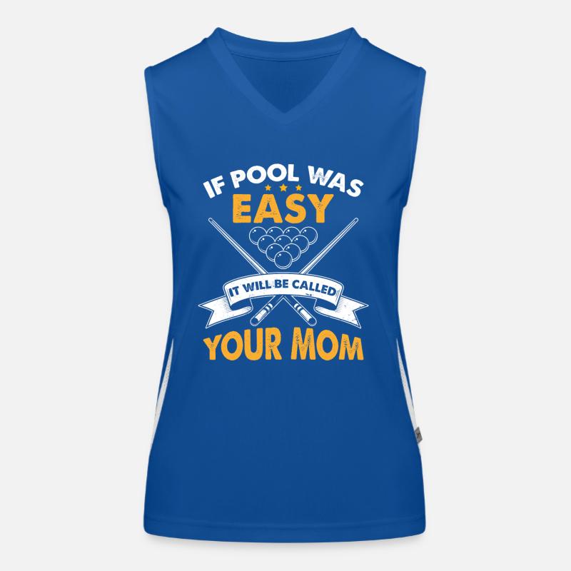 Wenn Pool einfach war, wird es deine Mutter genannt werden Funktionelles Kontrast-Tank Top für Frauen