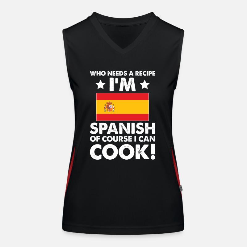 Spanische Küche Koch Koch Ich bin Spanier Natürlich Ich Funktionelles Kontrast-Tank Top für Frauen