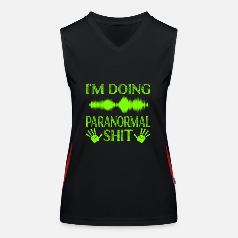 Paranormal Ghost Hunter I´m Doing Paranormal Shit Funktionelles Kontrast-Tank Top für Frauen