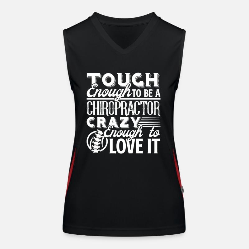Chiropractor Tough Enough To Be A Chiropractor Women's Functional Contrast Tank Top