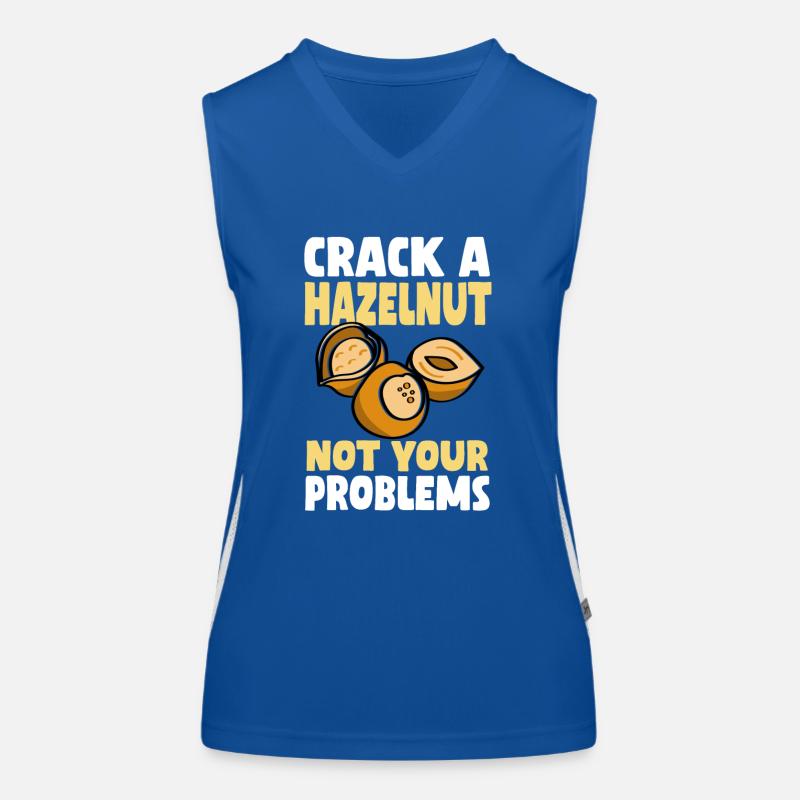 Don't crack a hazelnut your problems Women's Functional Contrast Tank Top
