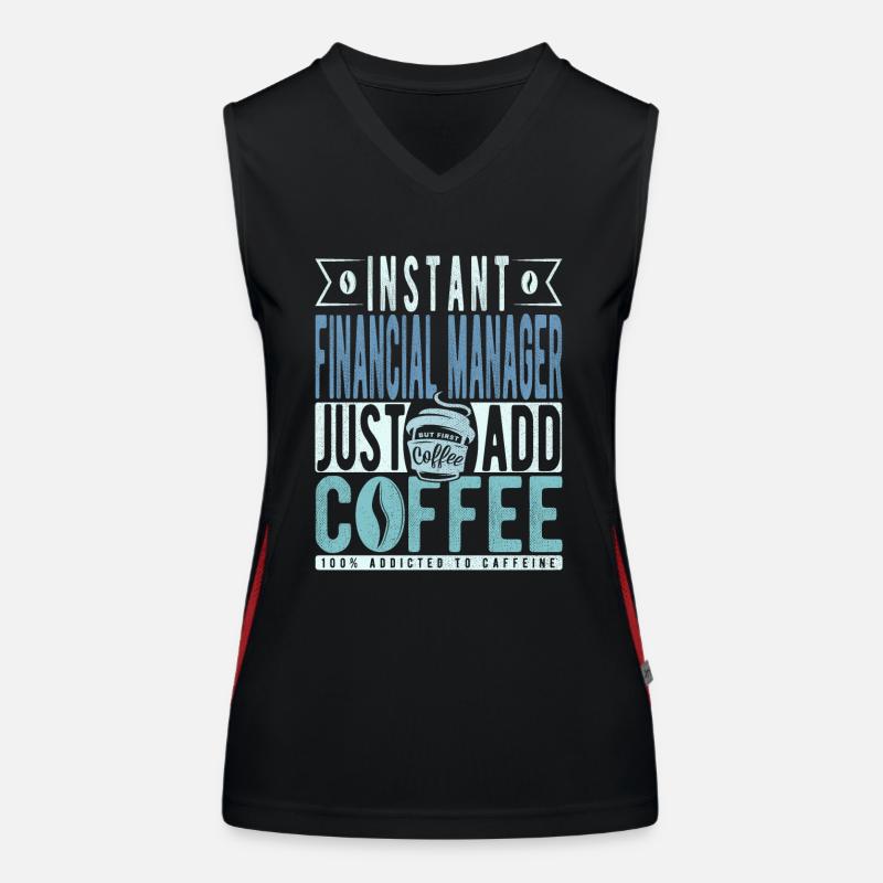 Instant Financial Manager Just Add Coffee Women's Functional Contrast Tank Top